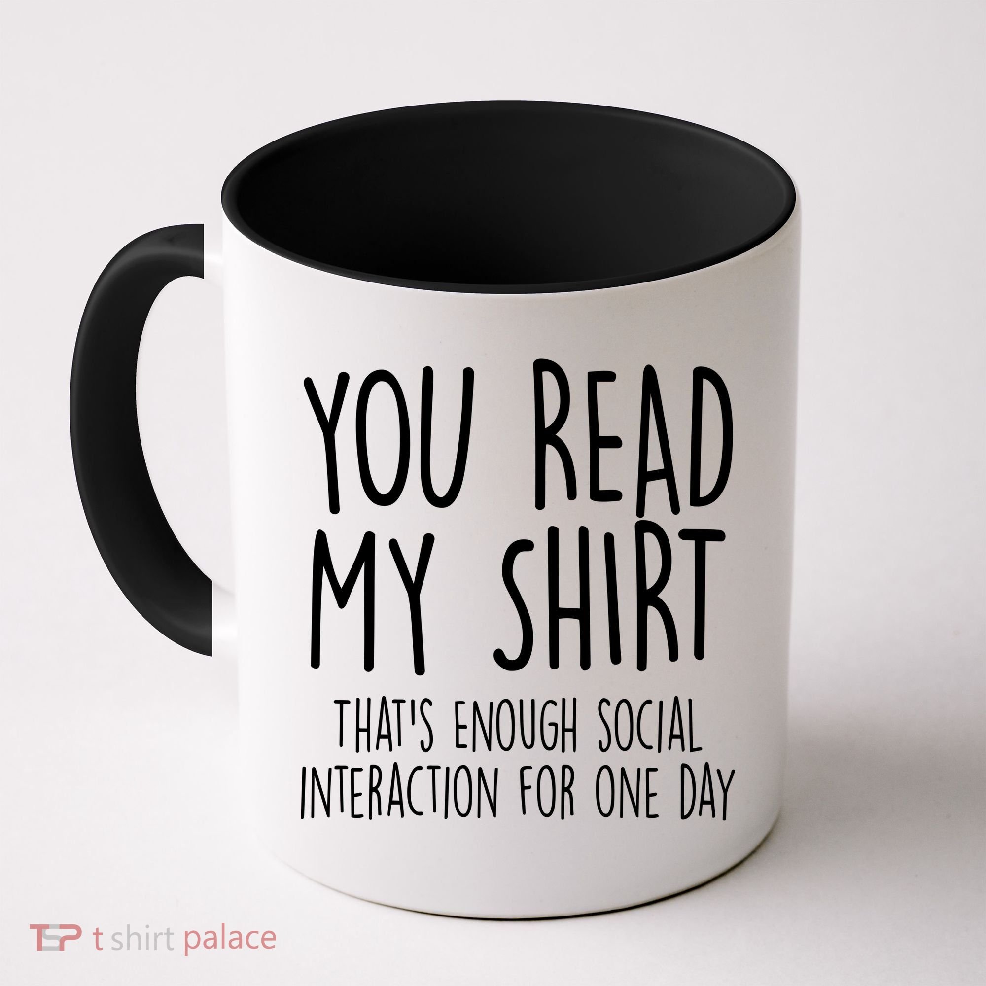 Enough Social Interaction Funny Coffee Mug