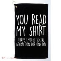 Enough Social Interaction Funny Golf Towel thumb 0