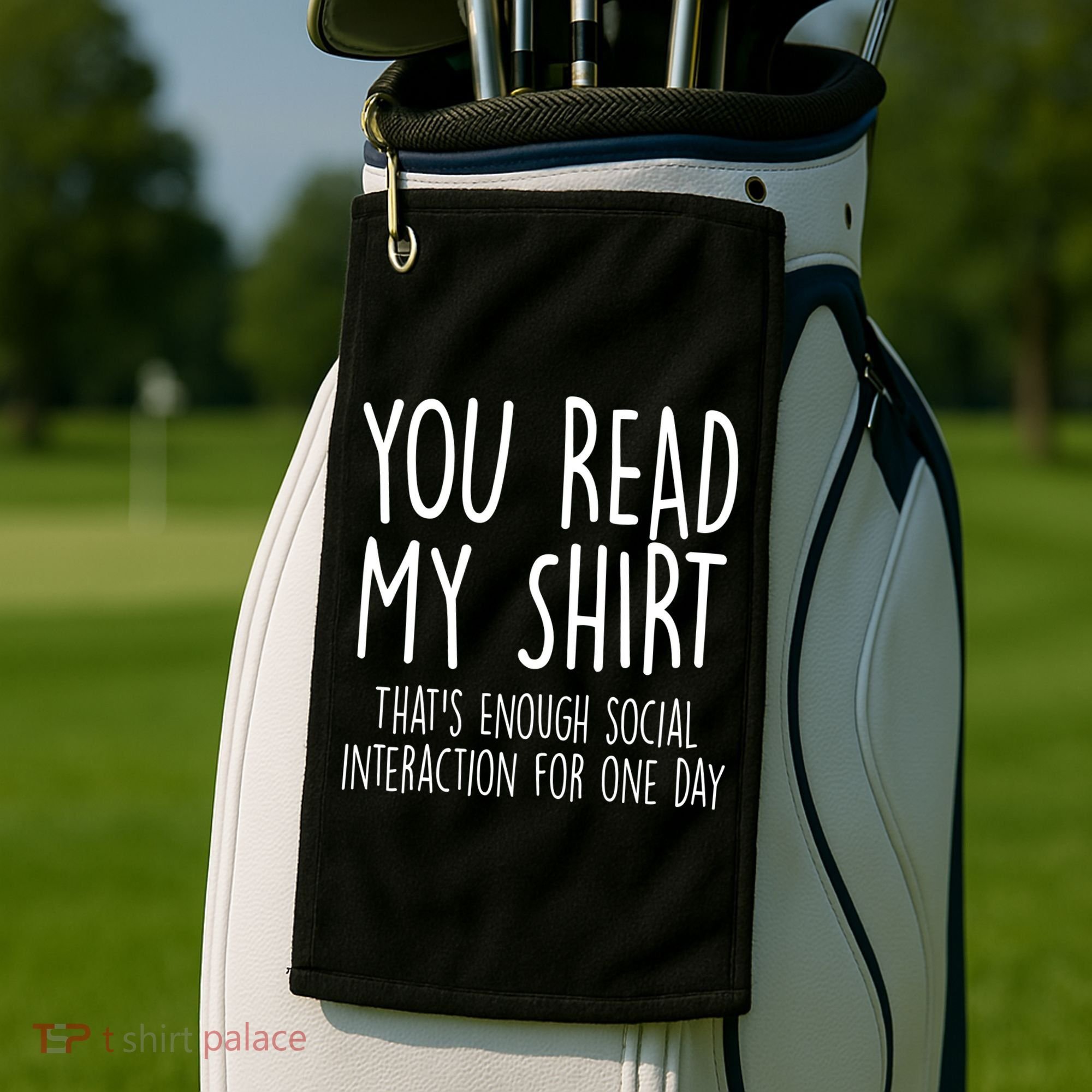 Enough Social Interaction Funny Golf Towel