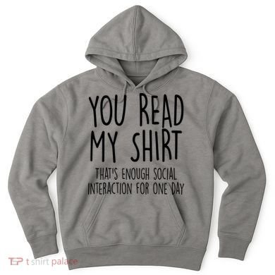 Enough Social Interaction Funny Hoodie