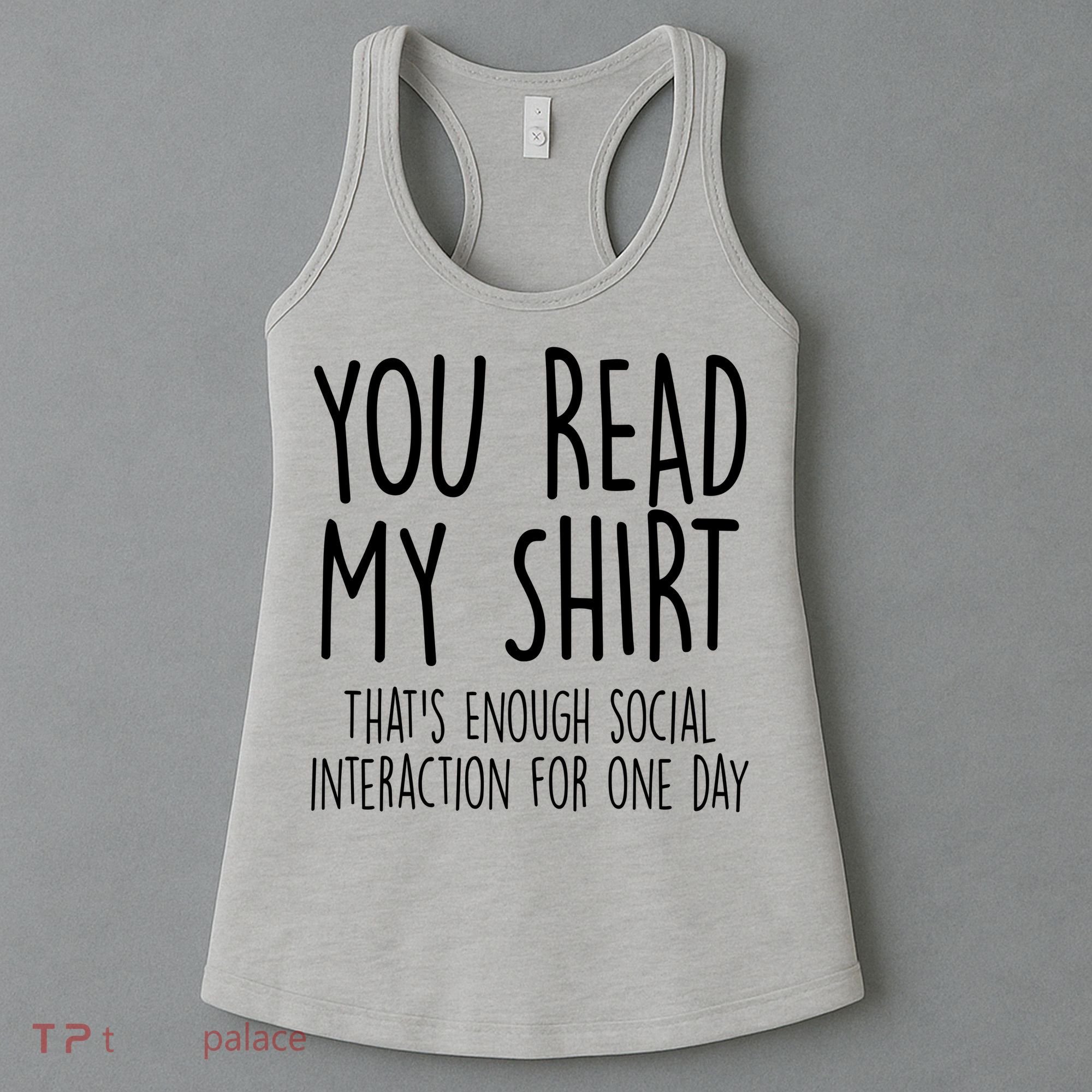 Enough Social Interaction Funny Women's Tank Top