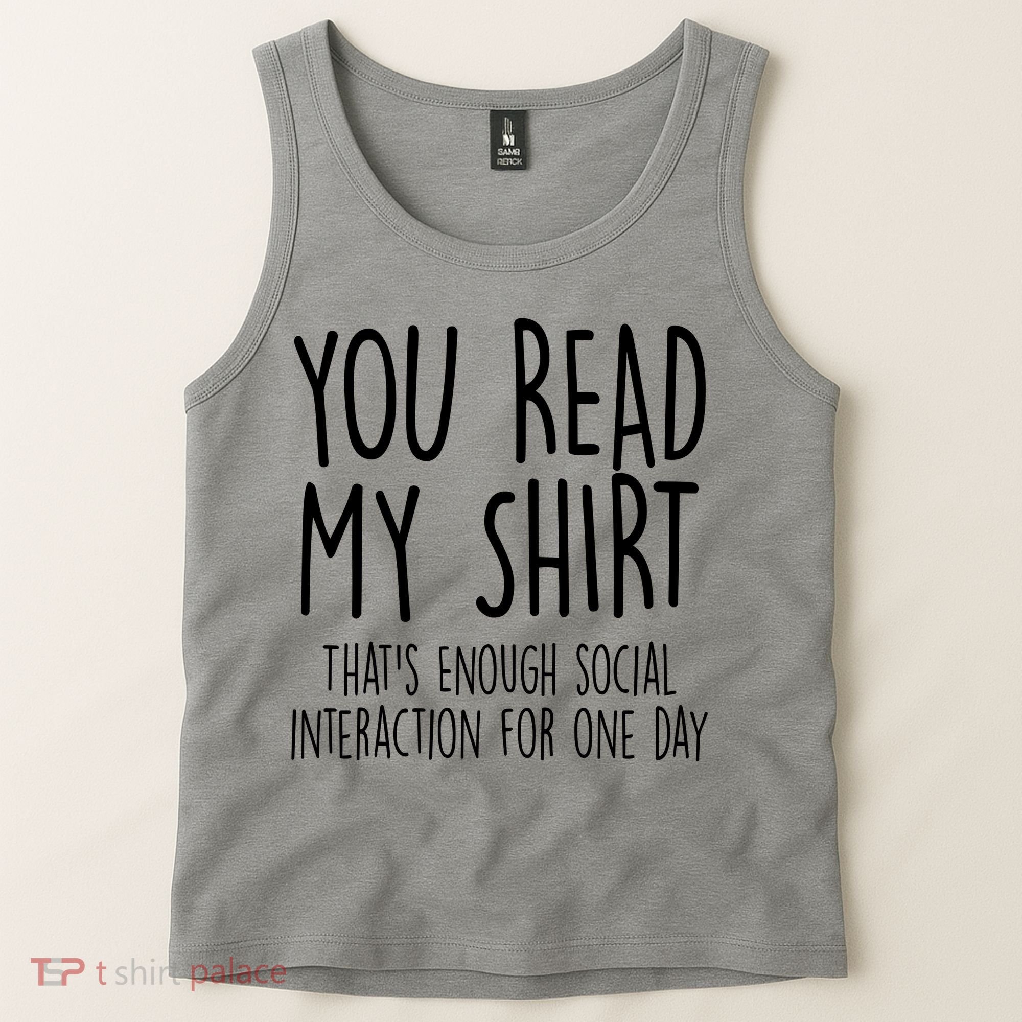 Enough Social Interaction Funny Tank Top