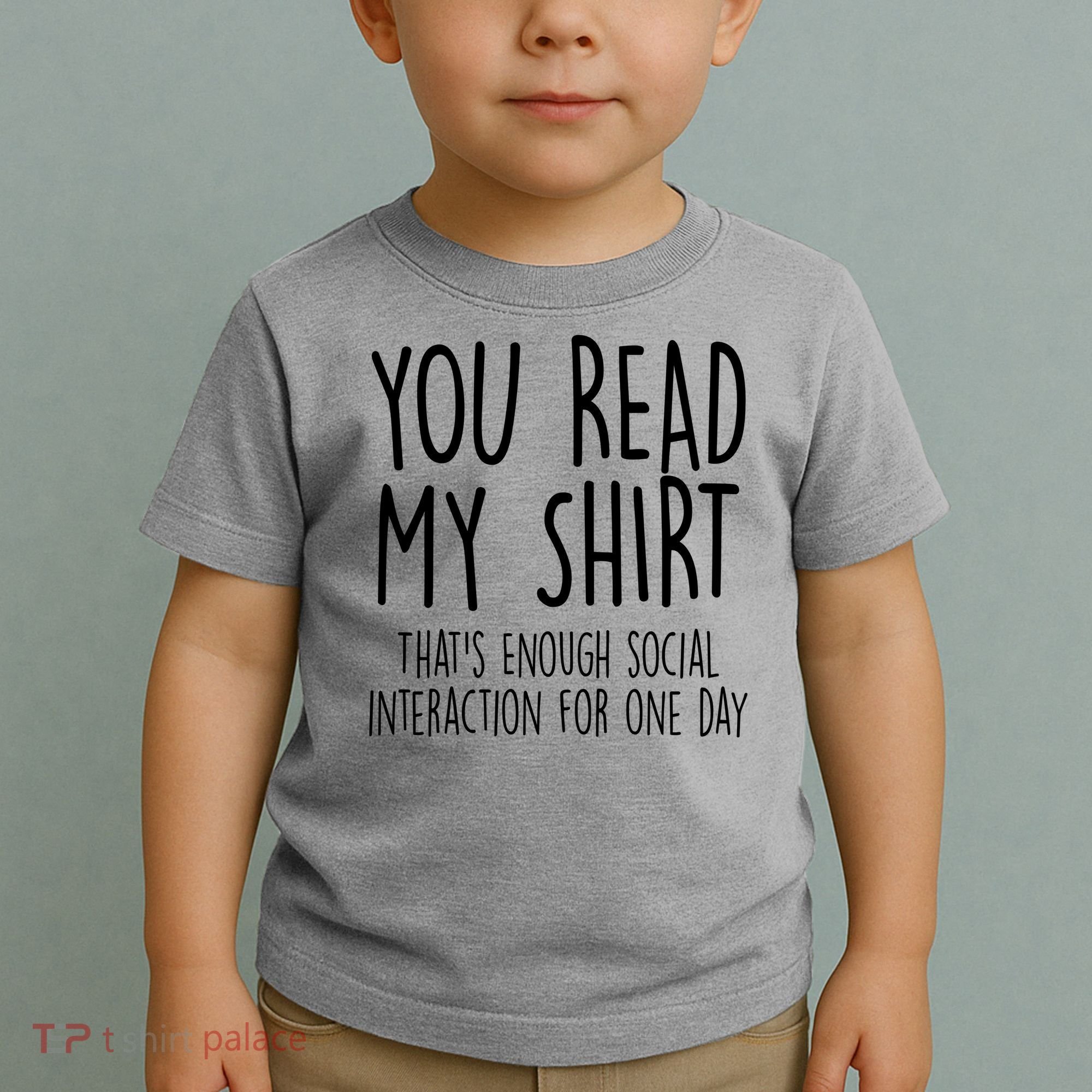 Enough Social Interaction Funny Toddler T-Shirt