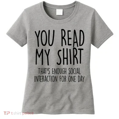 Enough Social Interaction Funny Women's T-Shirt