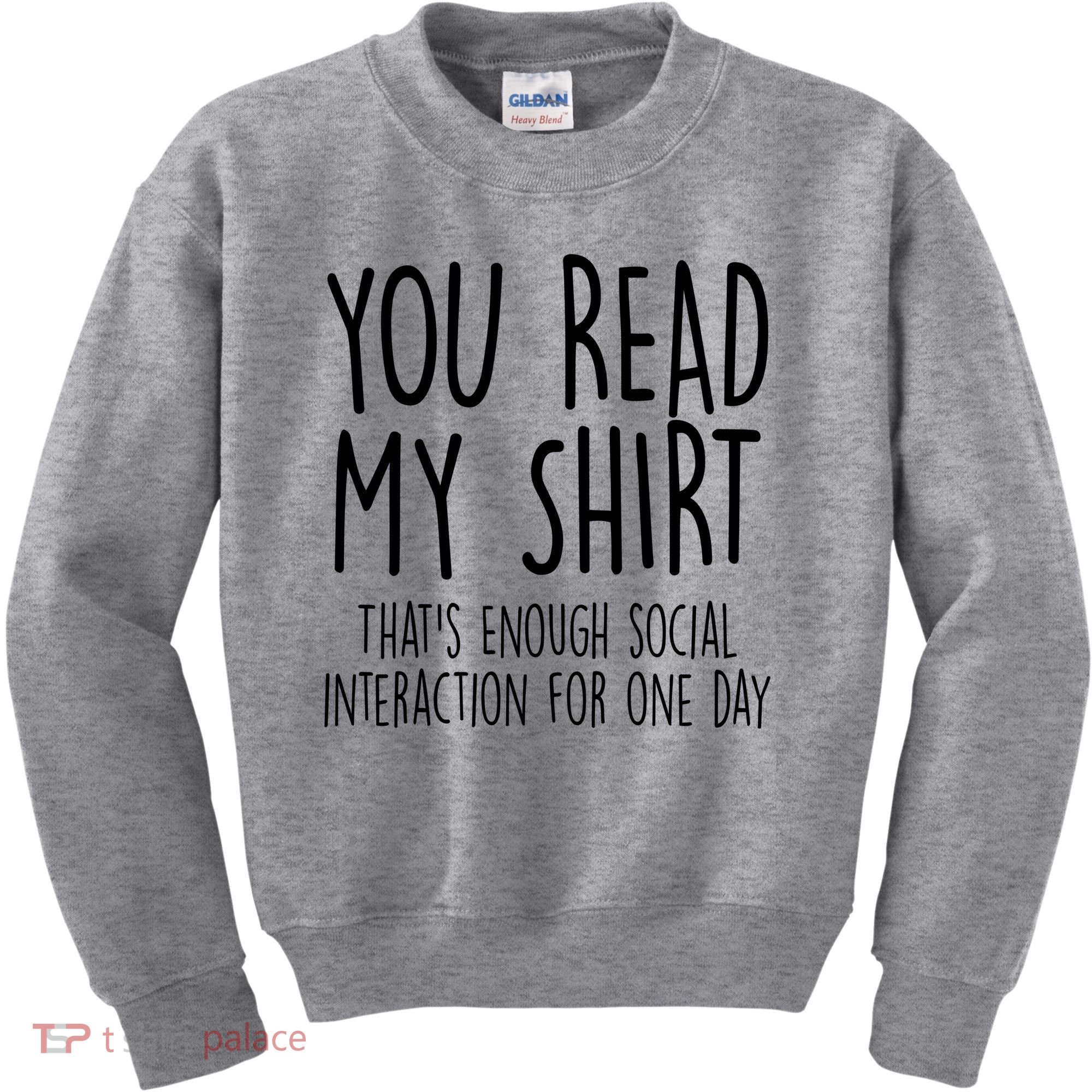 Enough Social Interaction Funny Kids Sweatshirt