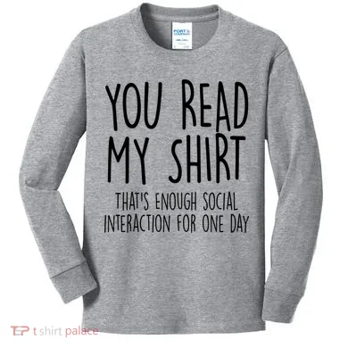 Enough Social Interaction Funny Kids Long Sleeve Shirt