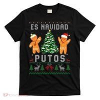 Es Navidad Putos Ugly Christmas Sweater Latino Feliz Navidad T-Shirt thumb 0