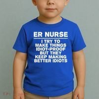 Er Nurse Try To Make Things Idiotgiftproof Coworker Funny Gift Toddler T-Shirt thumb 2