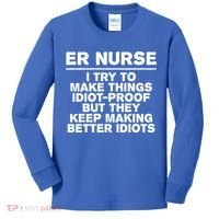 Er Nurse Try To Make Things Idiotgiftproof Coworker Funny Gift Kids Long Sleeve Shirt thumb 0