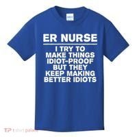 Er Nurse Try To Make Things Idiotgiftproof Coworker Funny Gift Kids T-Shirt thumb 0