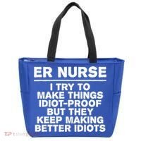 Er Nurse Try To Make Things Idiotgiftproof Coworker Funny Gift Tote Bag thumb 0