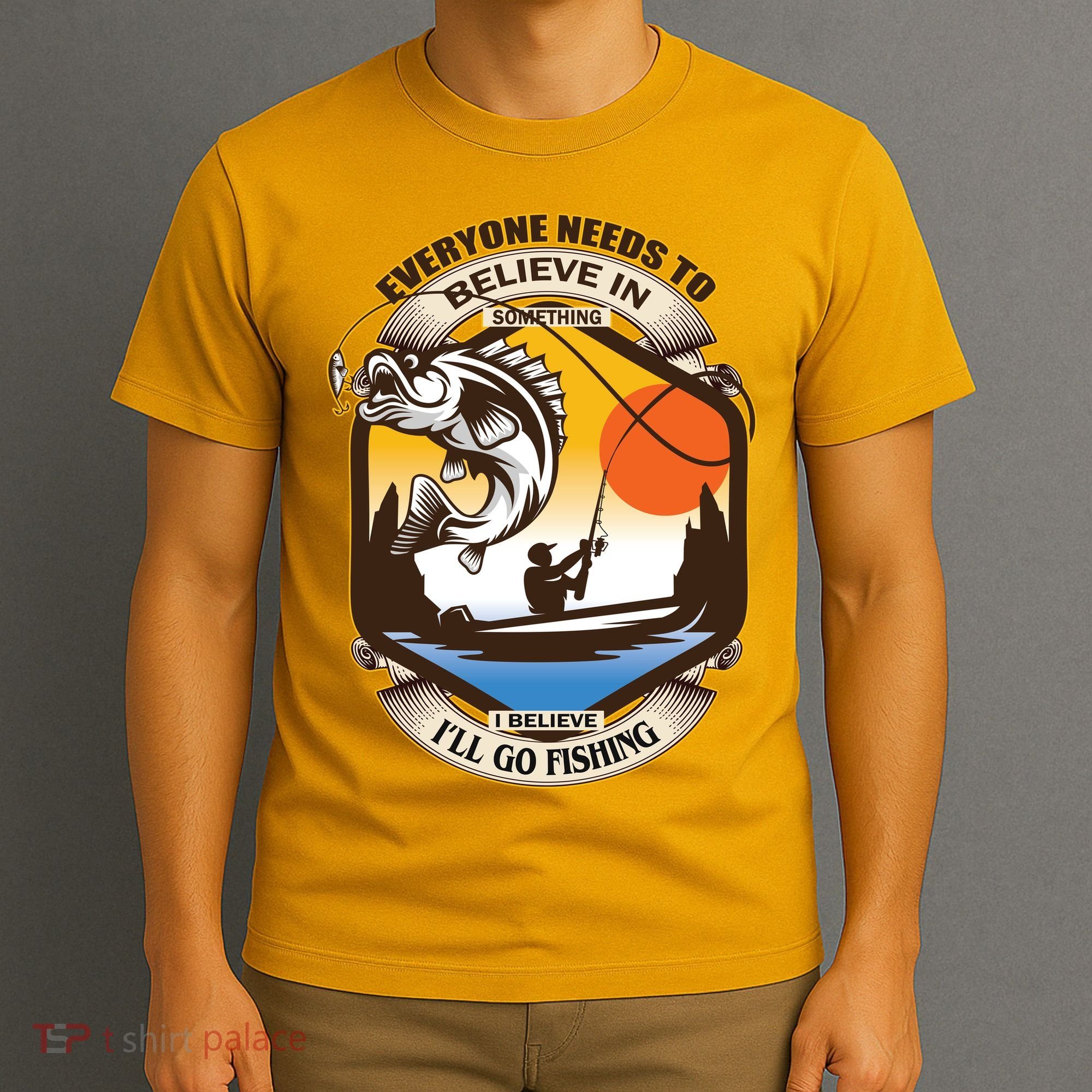 Everyone Needs To Believe In Something I Believe I'll Go Fishing T-Shirt