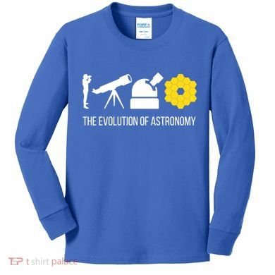 Evolution Of Astronomy Telescope James Webb Space Telescope Gift Kids Long Sleeve Shirt