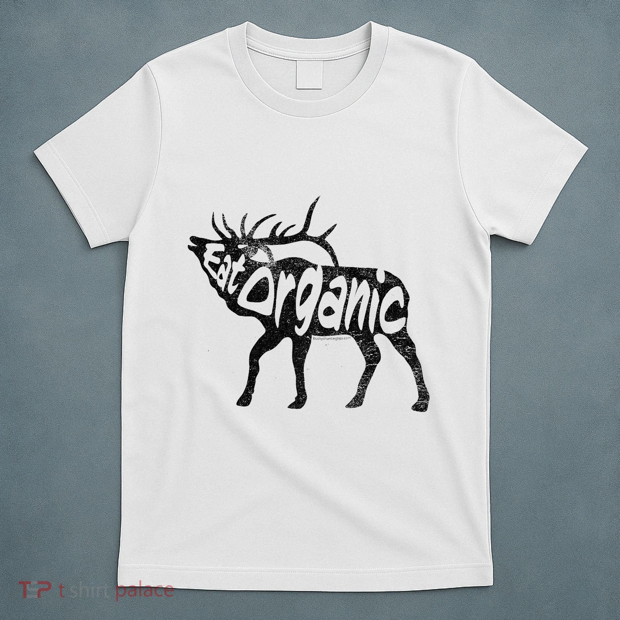 Eating Organic Bugling Bull Elk Wapiti T-Shirt