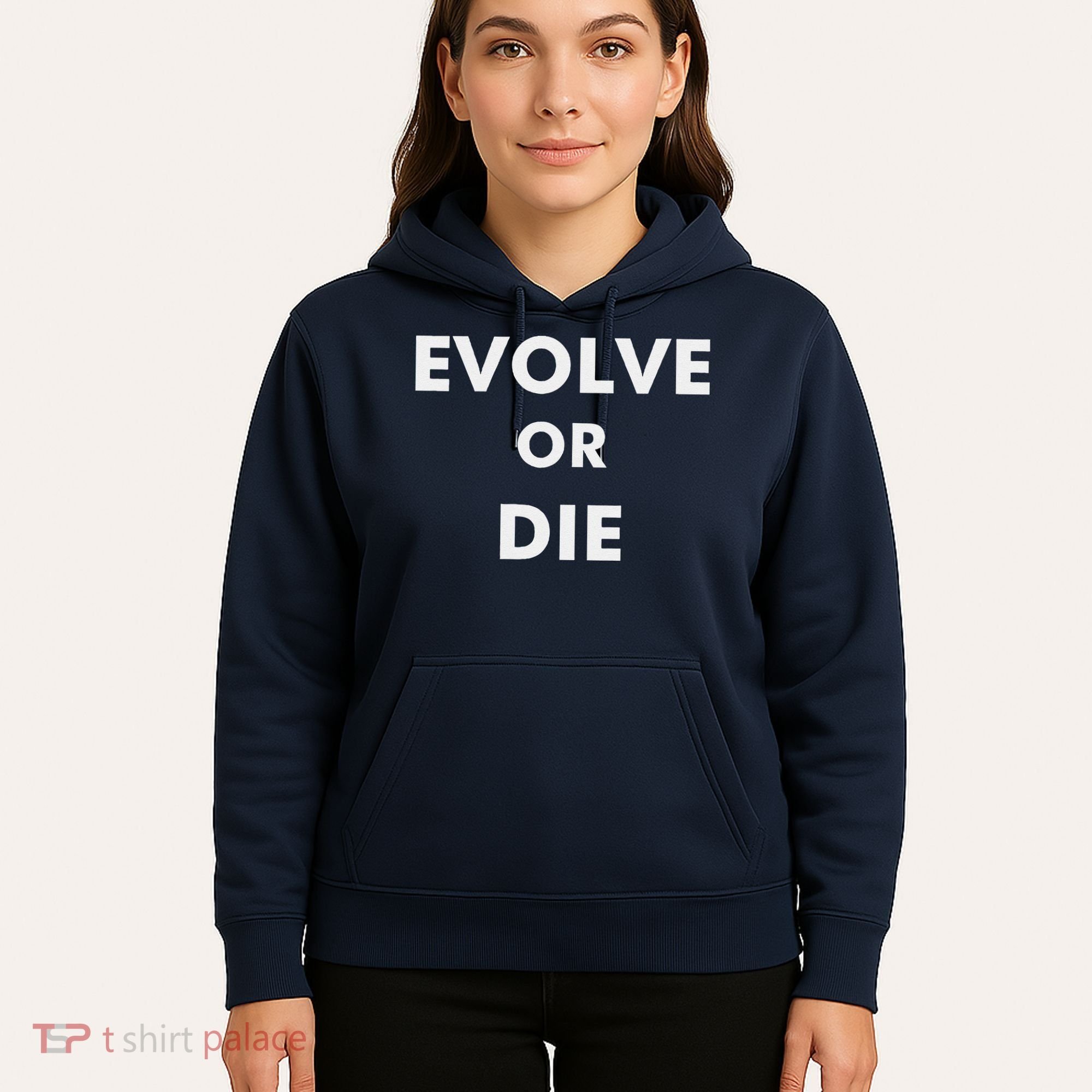 Evolve Or Die Funny Quote Hoodie