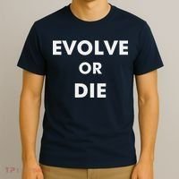 Evolve Or Die Funny Quote T-Shirt thumb 3