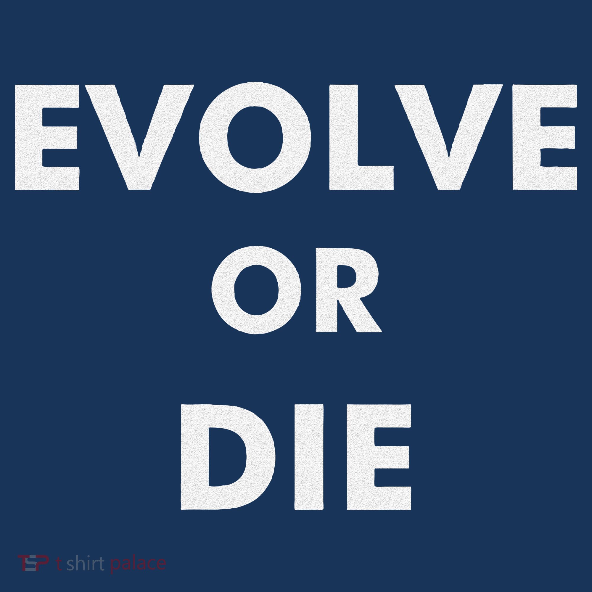 Evolve Or Die Funny Quote Button