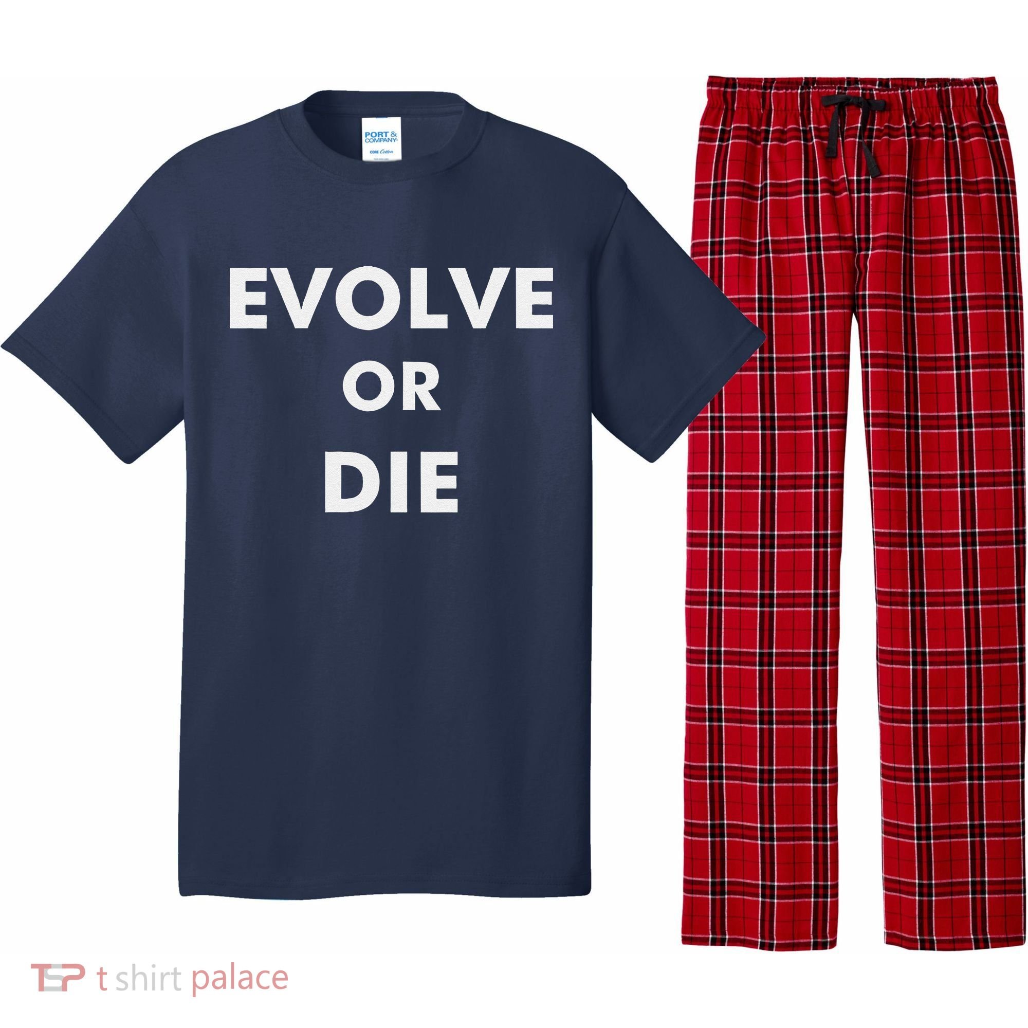 Evolve Or Die Funny Quote Pajama Set