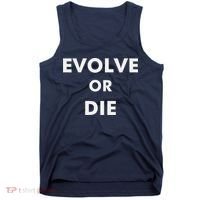 Evolve Or Die Funny Quote Tank Top thumb 0