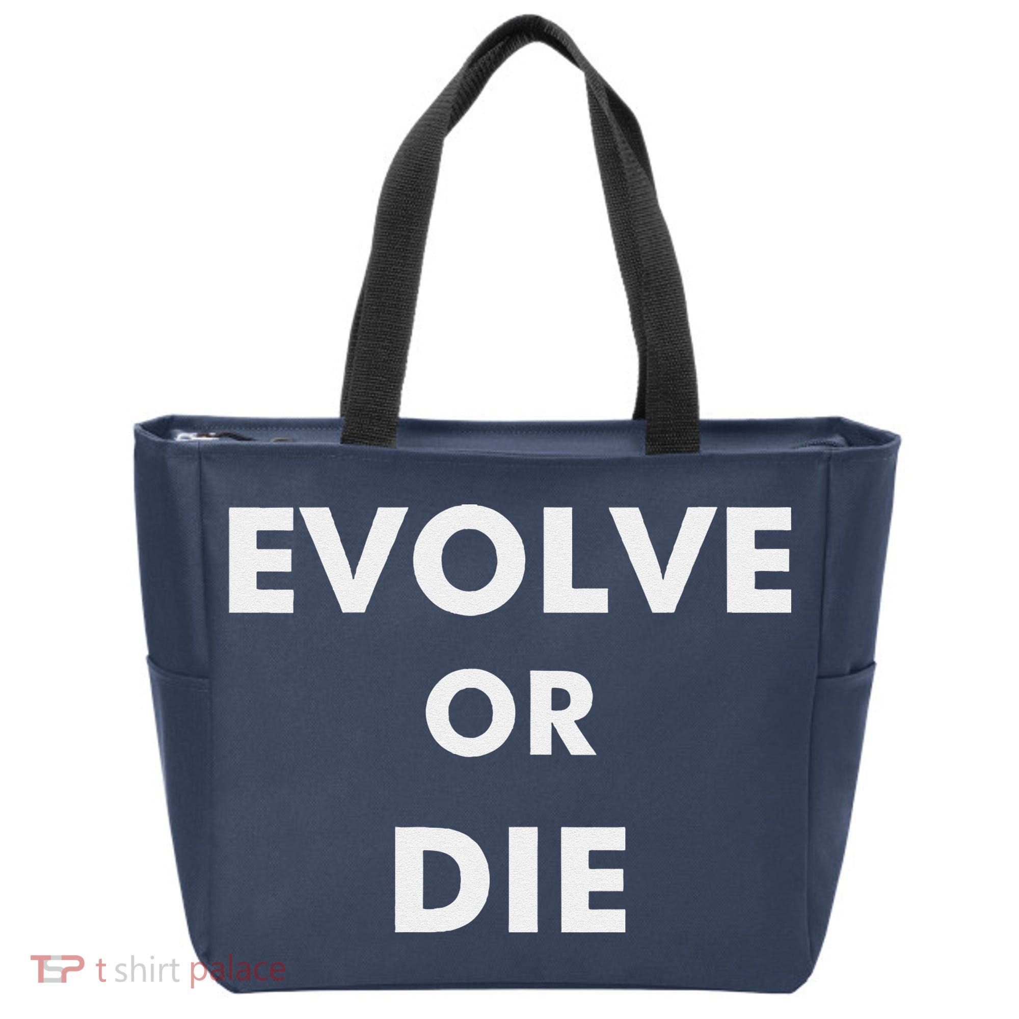 Evolve Or Die Funny Quote Tote Bag