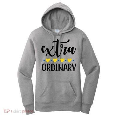 Extra Ordinary Down Syndrome Awareness Women's Hoodie