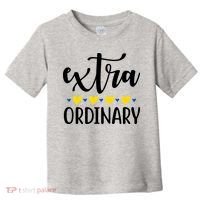 Extra Ordinary Down Syndrome Awareness Toddler T-Shirt thumb 0