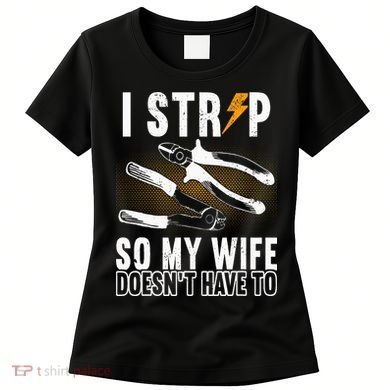 Electrician Outfit Electrical Technicain Tools Women's T-Shirt