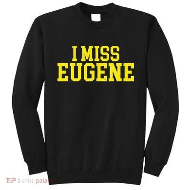 Eugene Oregon Sweatshirt