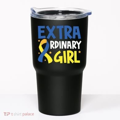 Extra Ordinary Girl Down Syndrome Awareness Tumbler