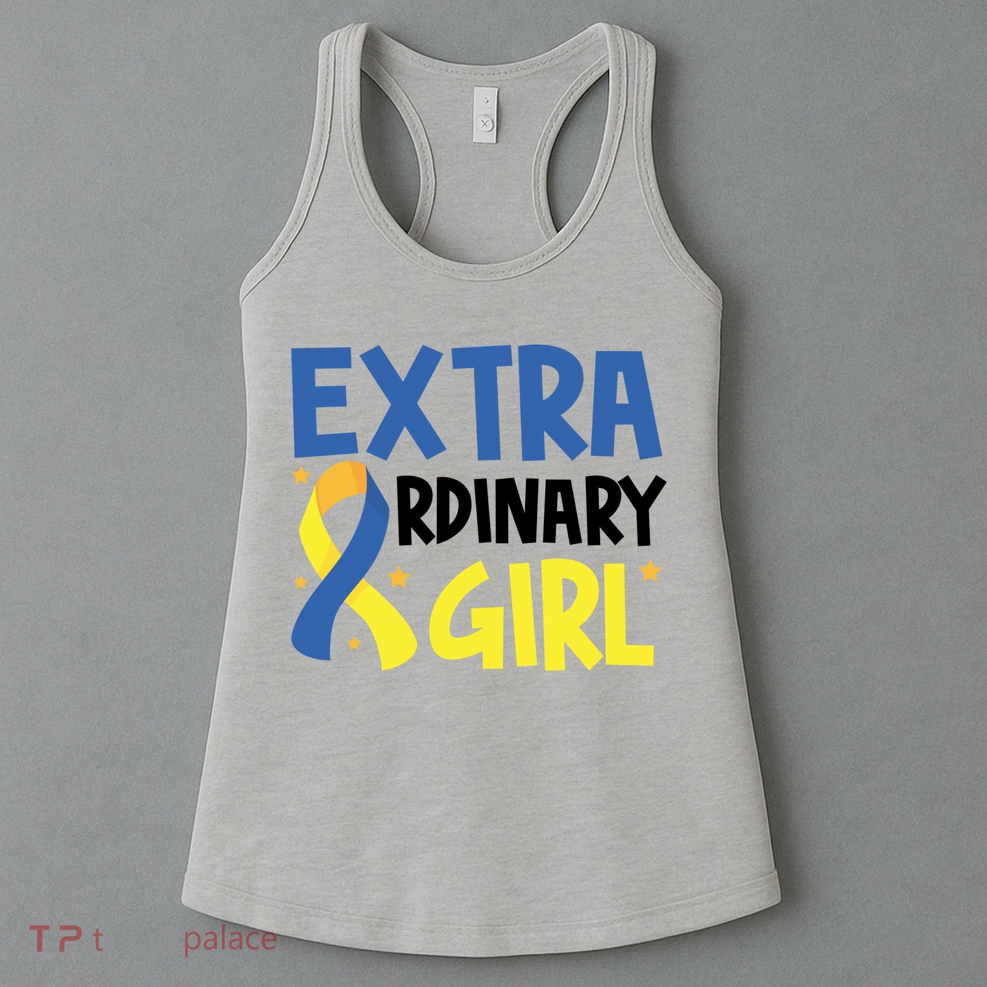 Extra Ordinary Girl Down Syndrome Awareness Women's Tank Top