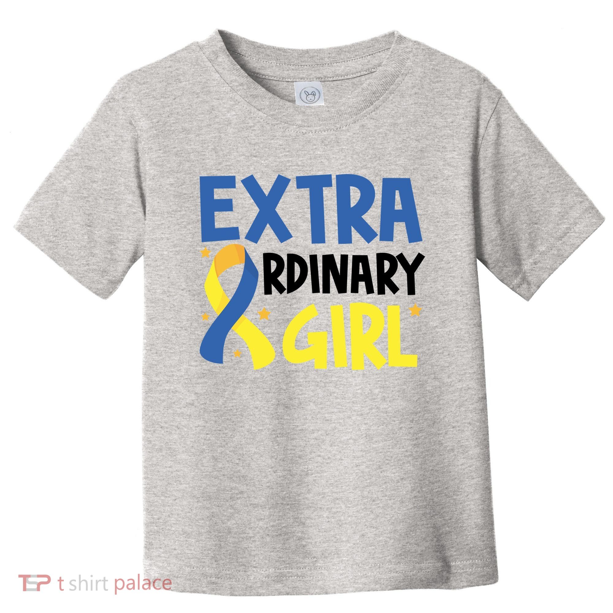 Extra Ordinary Girl Down Syndrome Awareness Toddler T-Shirt
