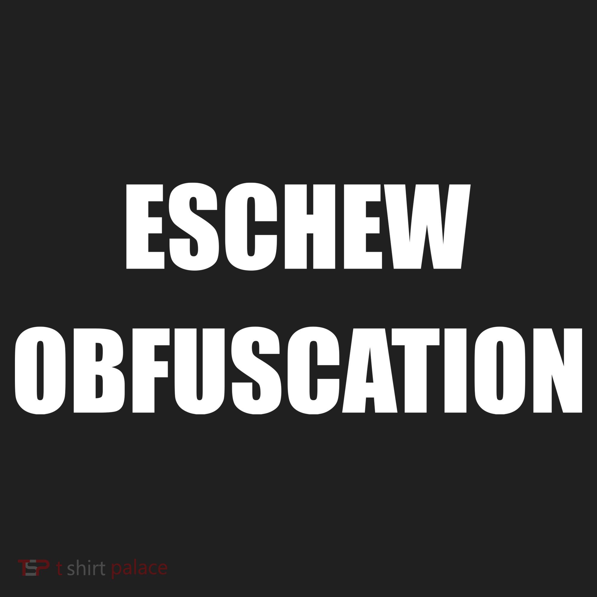 Eschew Obfuscation Obfuscate Funny Greek Sarcastic Women's Sweatshirt