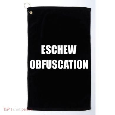 Eschew Obfuscation Obfuscate Funny Greek Sarcastic Golf Towel