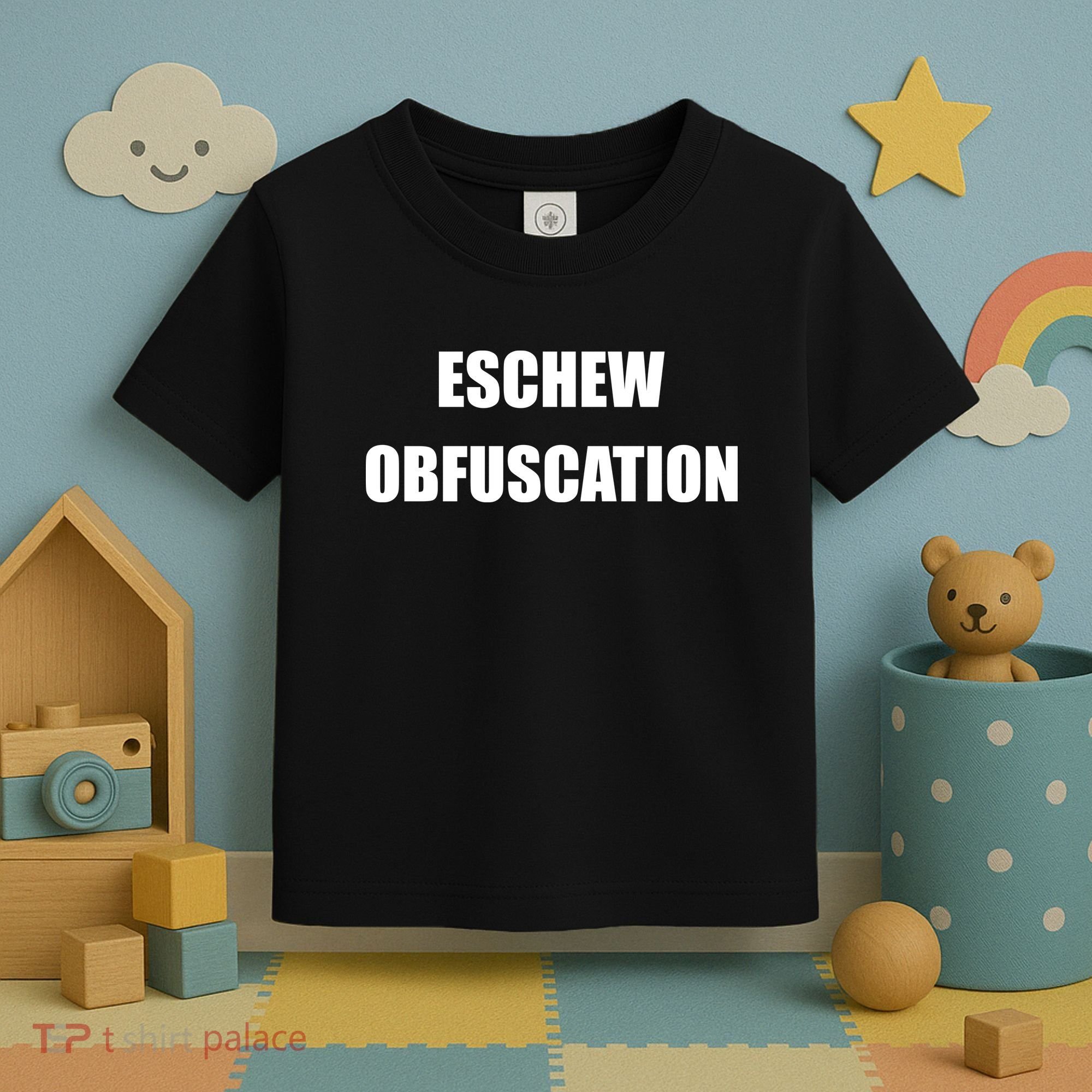 Eschew Obfuscation Obfuscate Funny Greek Sarcastic Toddler T-Shirt