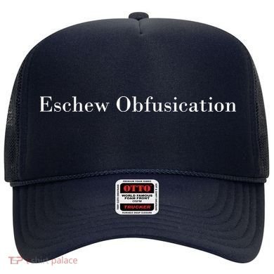 Eschew Obfuscation Obfuscate Classy Logo Hat