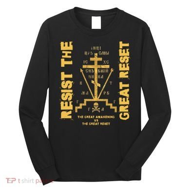 Eastern Orthodox Resist The Great Reset Conservative Long Sleeve Shirt