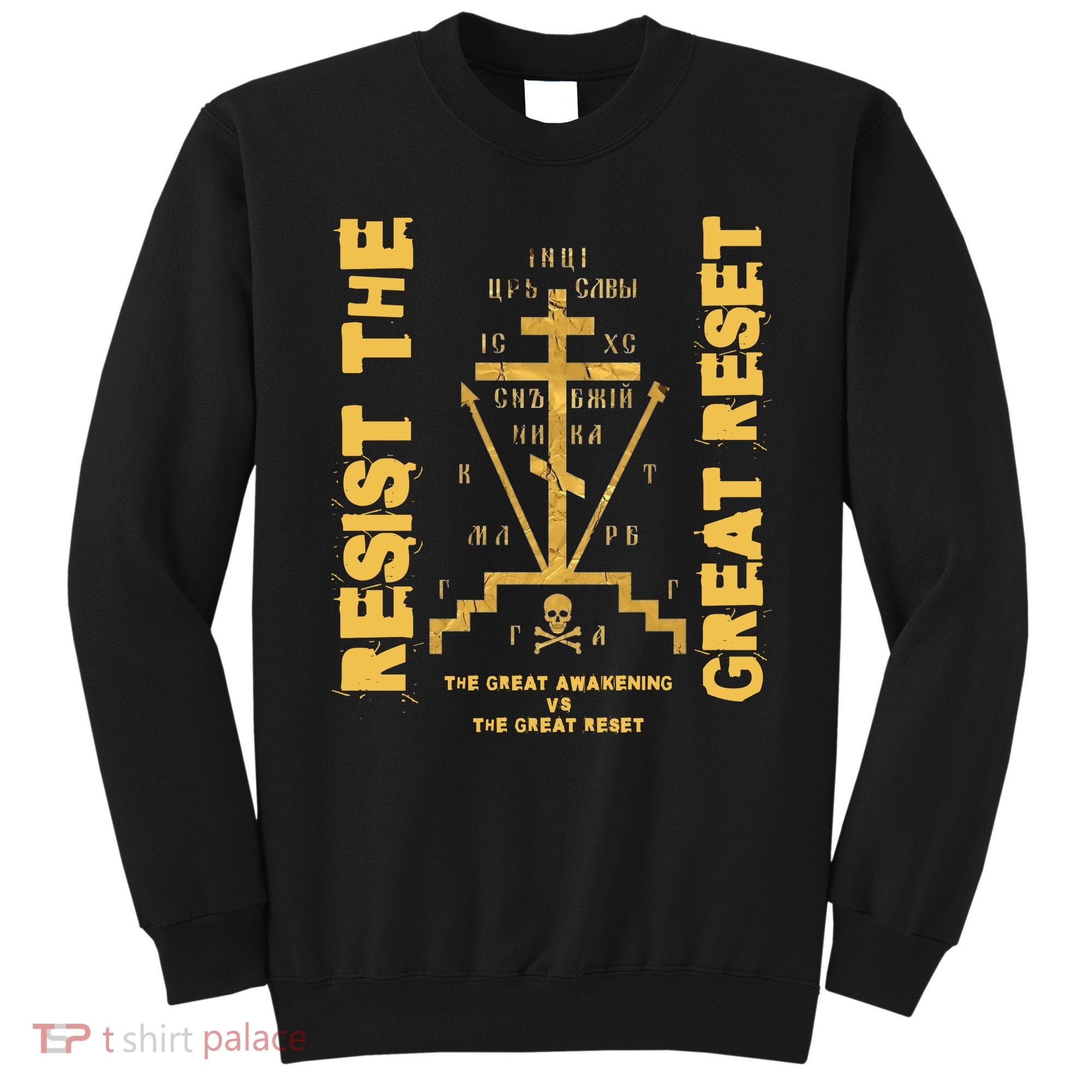 Eastern Orthodox Resist The Great Reset Conservative Sweatshirt