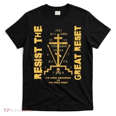 Eastern Orthodox Resist The Great Reset Conservative T-Shirt