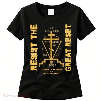 Eastern Orthodox Resist The Great Reset Conservative Women's T-Shirt