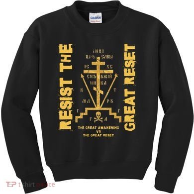 Eastern Orthodox Resist The Great Reset Conservative Kids Sweatshirt