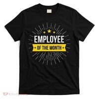 Employee Of The Month T-Shirt thumb 0