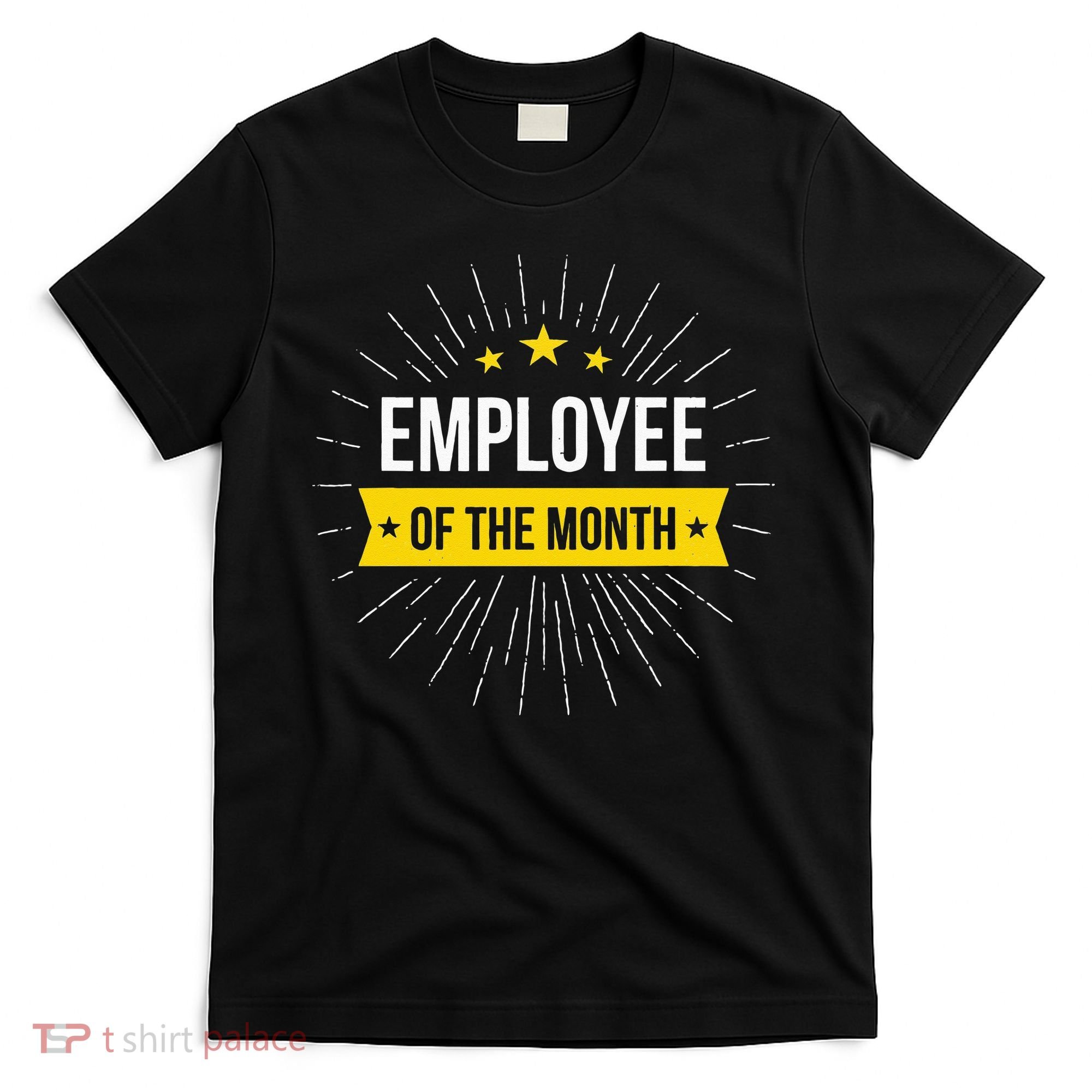 Employee Of The Month T-Shirt