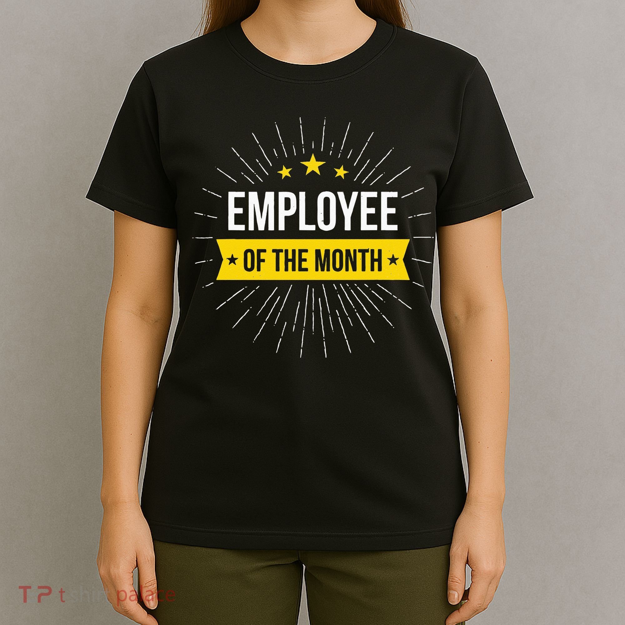 Employee Of The Month T-Shirt