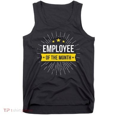 Employee Of The Month Tank Top