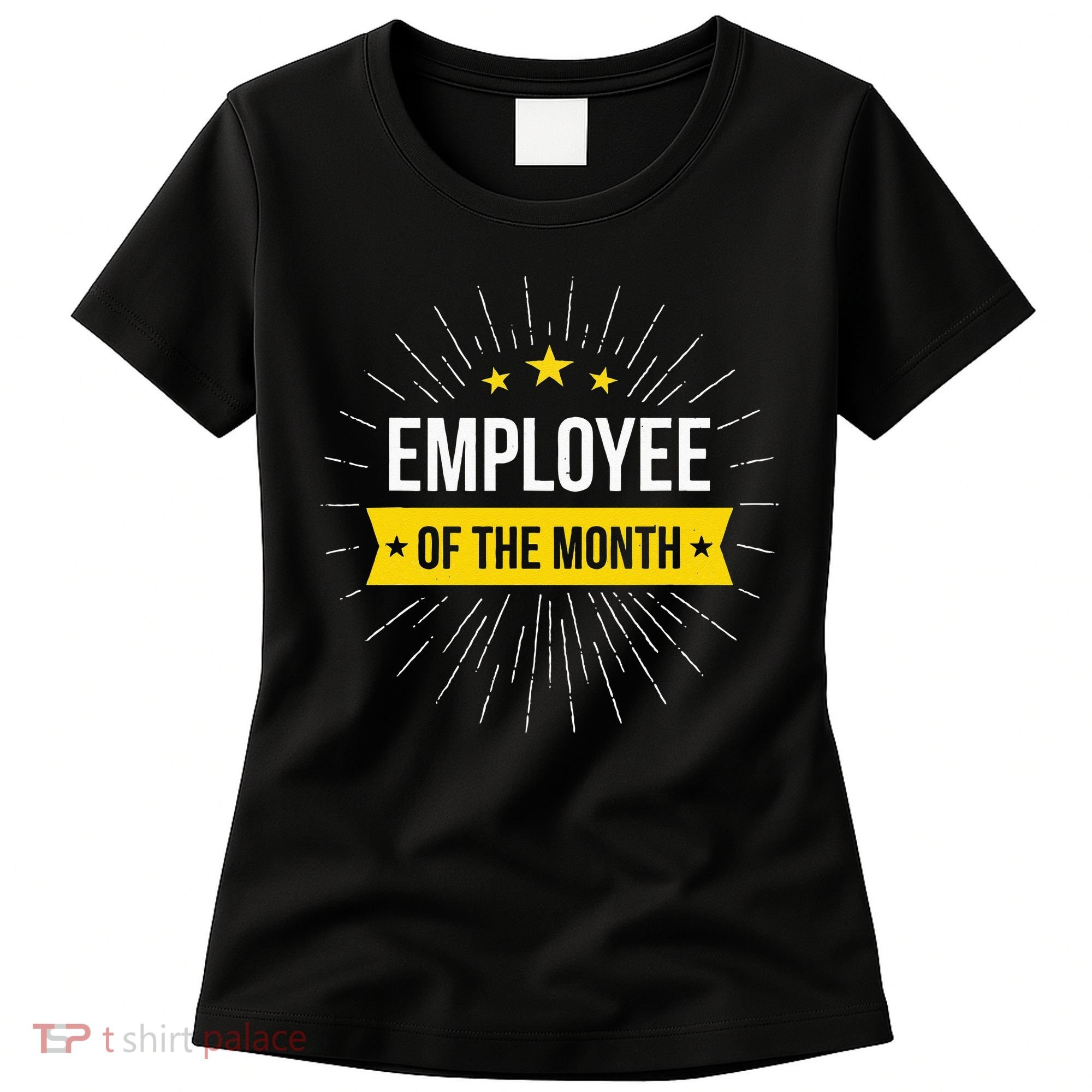 Employee Of The Month Women's T-Shirt