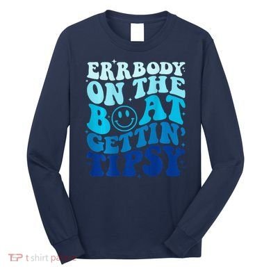 Errbody On The Boat Gettin Tipsy Retro Summer Waving Long Sleeve Shirt