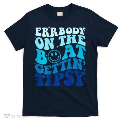 Errbody On The Boat Gettin Tipsy Retro Summer Waving T-Shirt