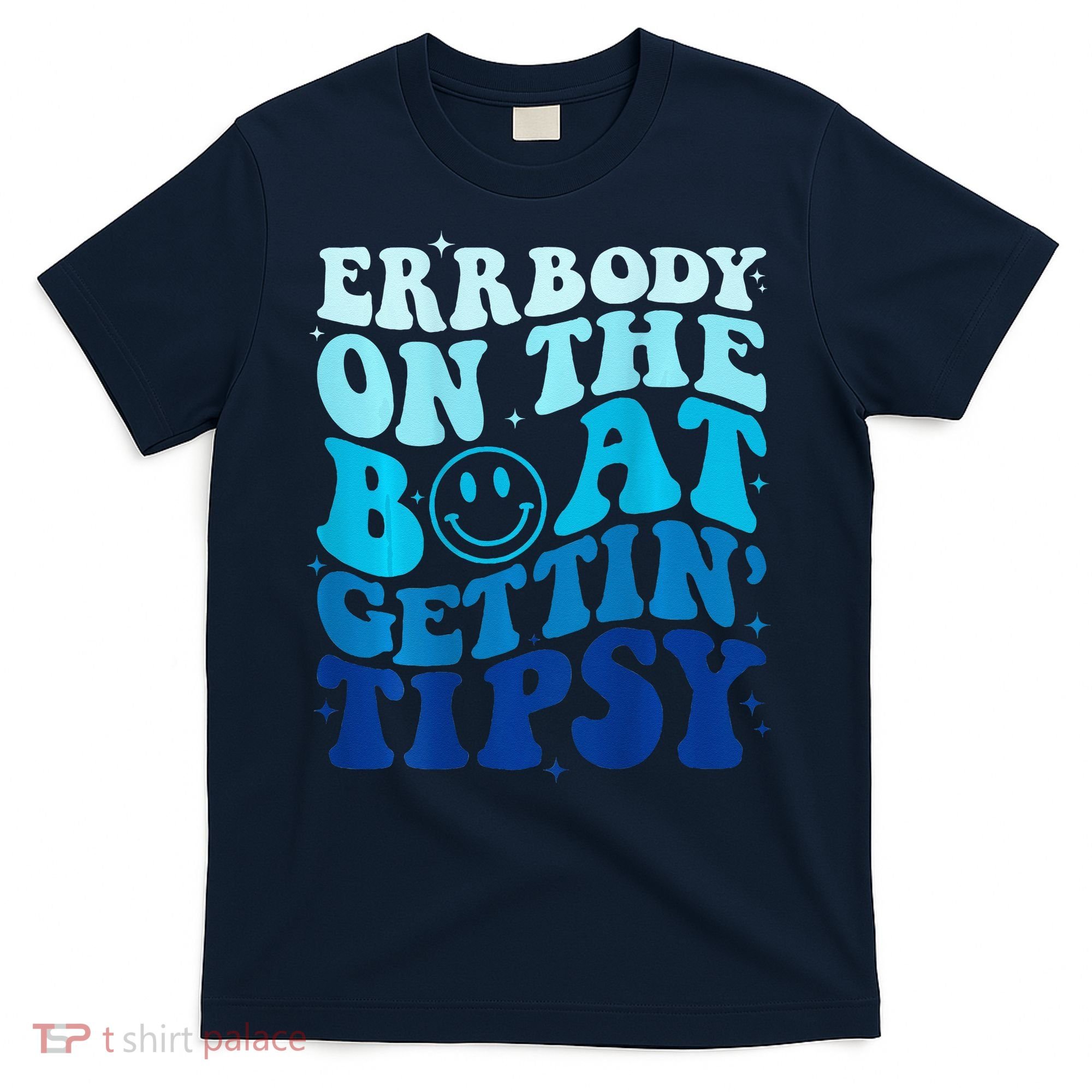 Errbody On The Boat Gettin Tipsy Retro Summer Waving T-Shirt