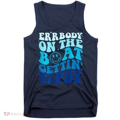 Errbody On The Boat Gettin Tipsy Retro Summer Waving Tank Top