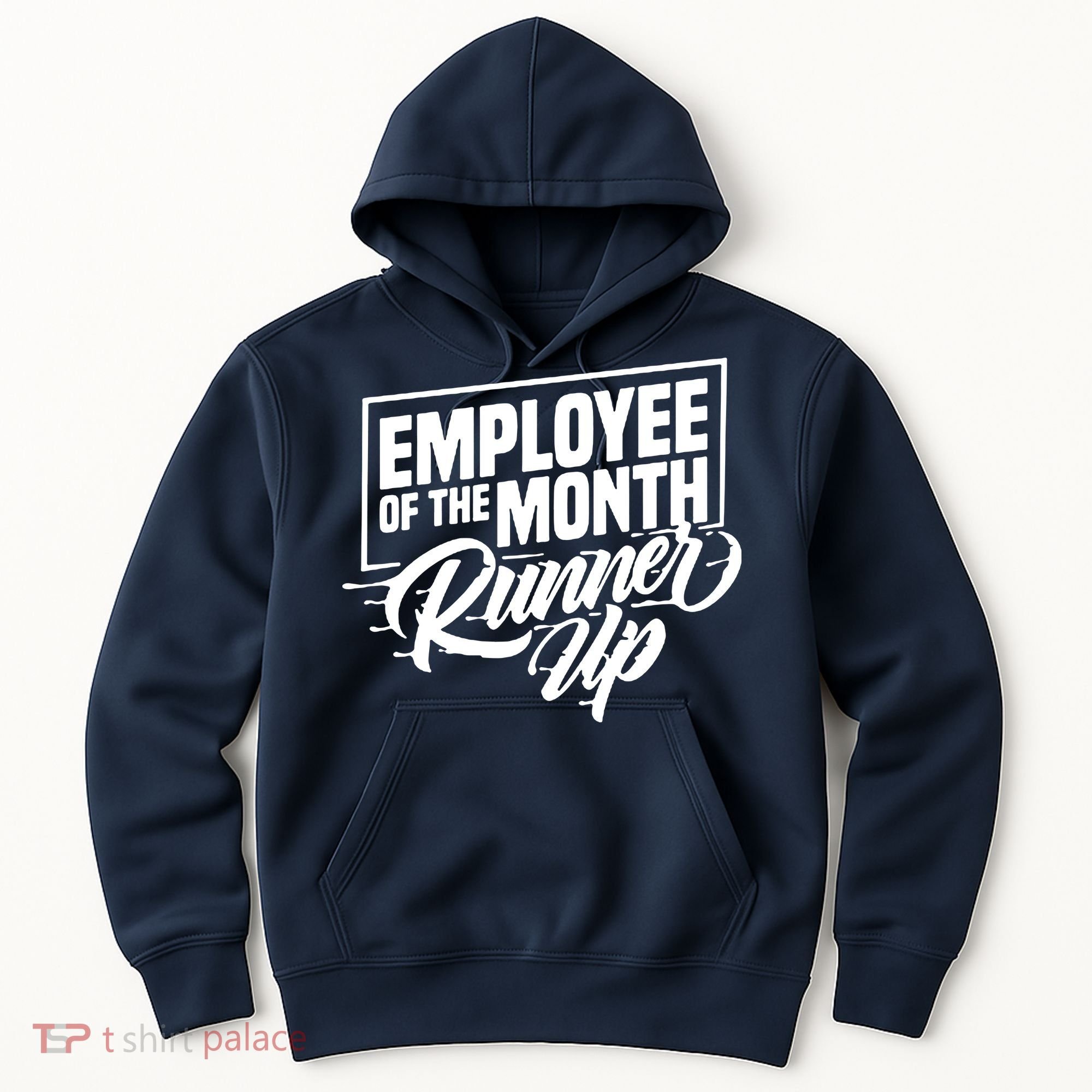 Employee Of The Month Runner Up Hoodie